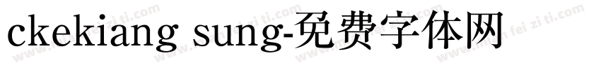 ckekiang sung字体转换